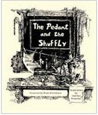 The Pedant and the Shuffly, 
		Mythopoeic Press